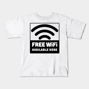 Free Wi-Fi Available Here Kids T-Shirt